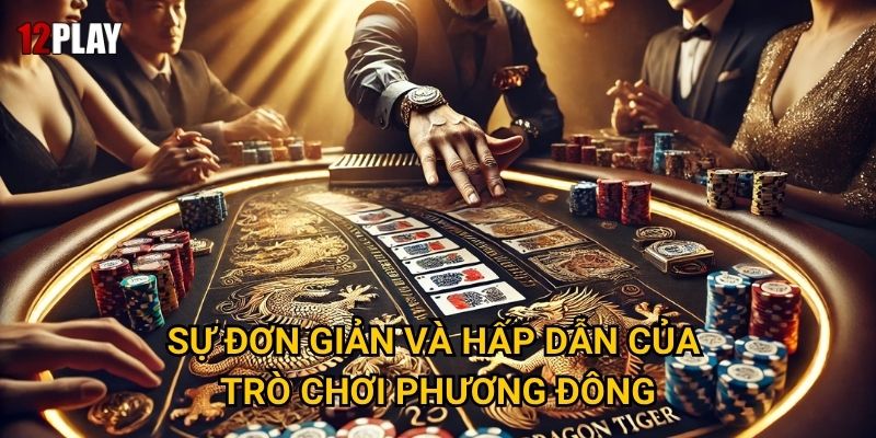 Sự đơn giản và hấp dẫn của trò chơi phương Đông