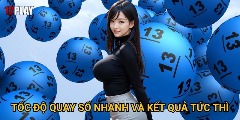 Tốc độ quay số nhanh và kết quả tức thì